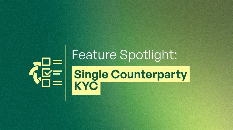 Soldera Feature Spotlight: Single Counterparty KYC - Thumbnail