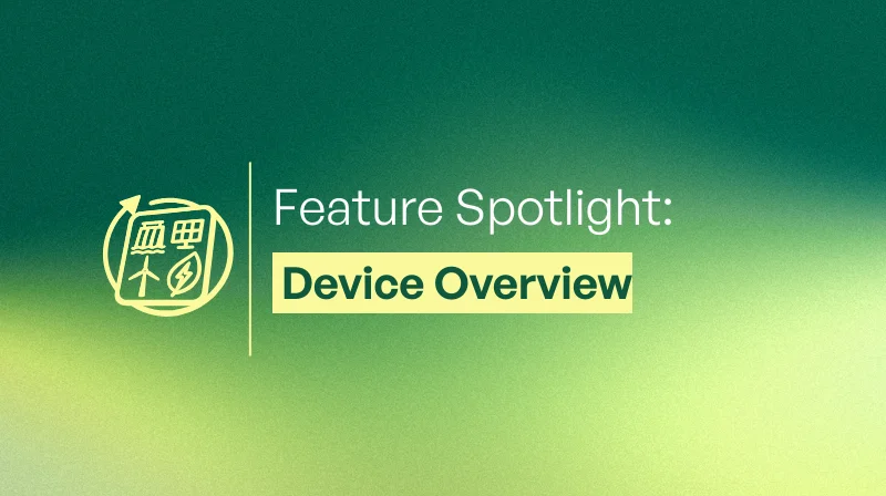Soldera Feature Spotlight: Streamlined Device Overview - Thumbnail