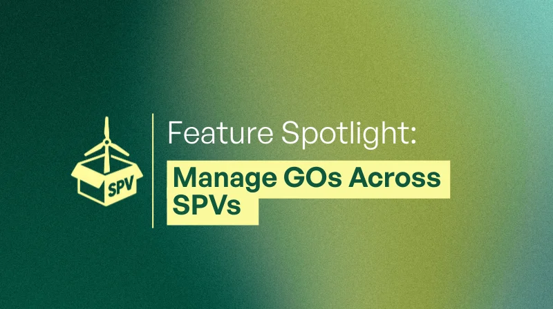 Soldera Feature Spotlight: Manage Guarantees of Origin (GOs) Across Special Purpose Vehicles (SPVs) - Thumbnail