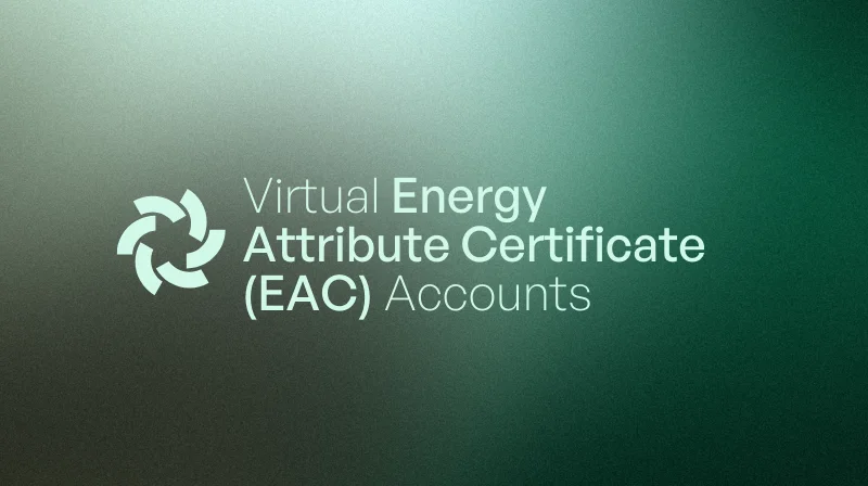 Virtual Energy Attribute Certificate (EAC) Accounts: Say Farewell to Fees With Instant & Borderless Market Access - Thumbnail
