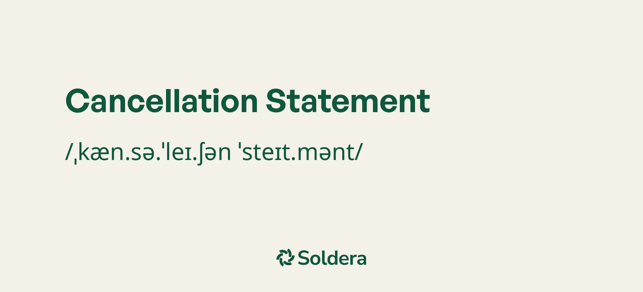 Pronunciation of Cancellation Statement Using IPA Characters