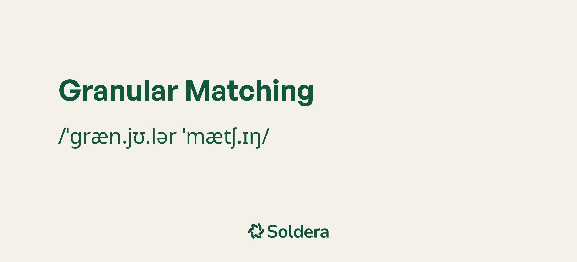 Pronunciation of Granular Matching Using IPA Characters