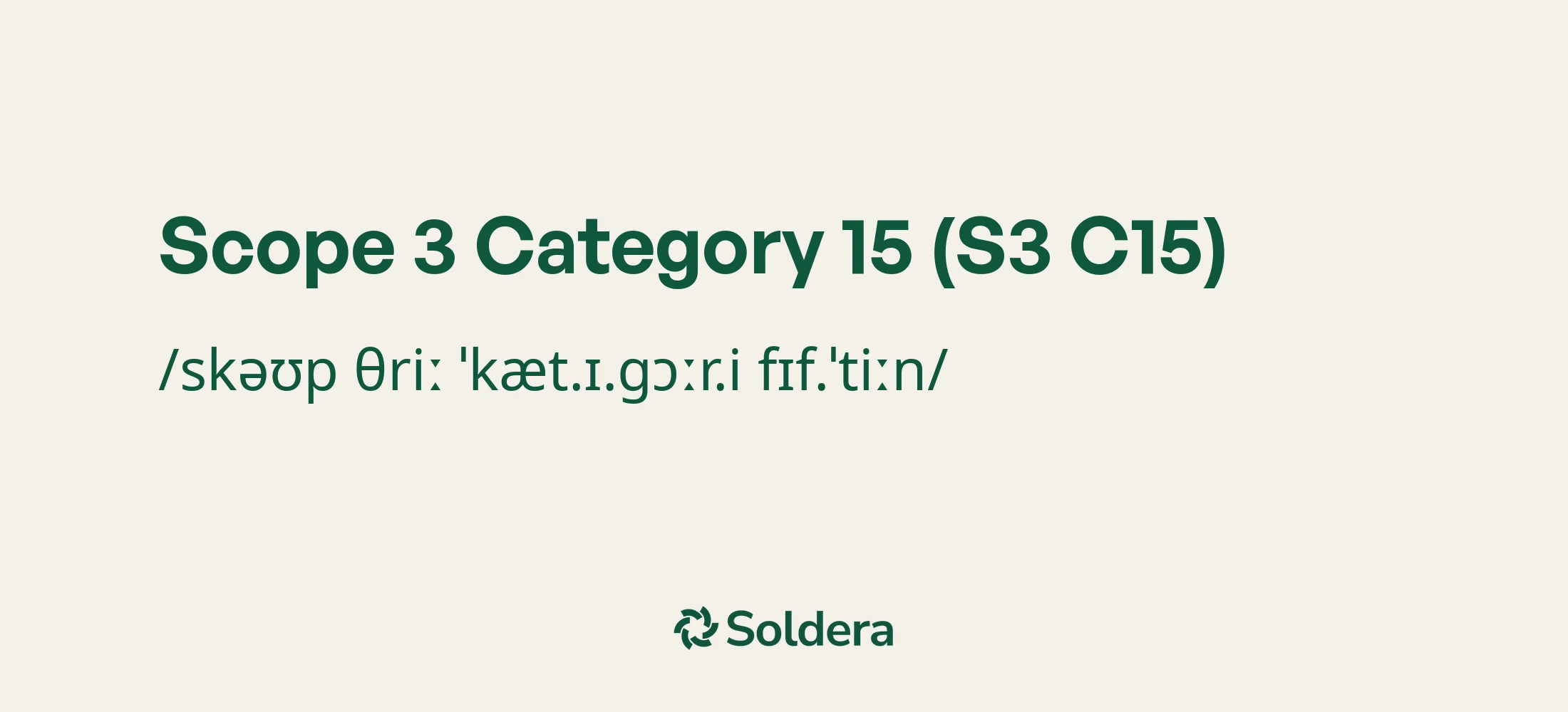 Pronunciation of Scope 3 Category 15 (S3 C15) Using IPA Characters